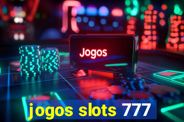 jogos slots 777