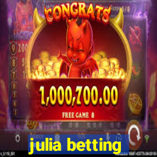 julia betting