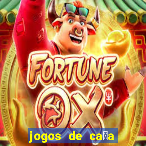 jogos de ca莽a niquel gratis