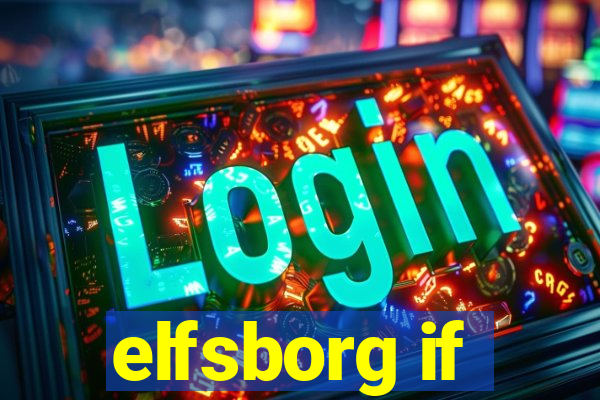 elfsborg if