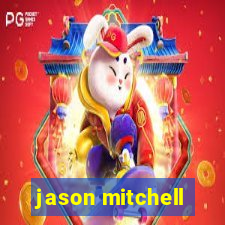 jason mitchell