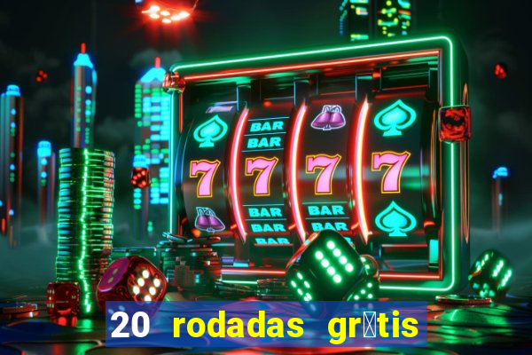 20 rodadas gr谩tis betano hoje