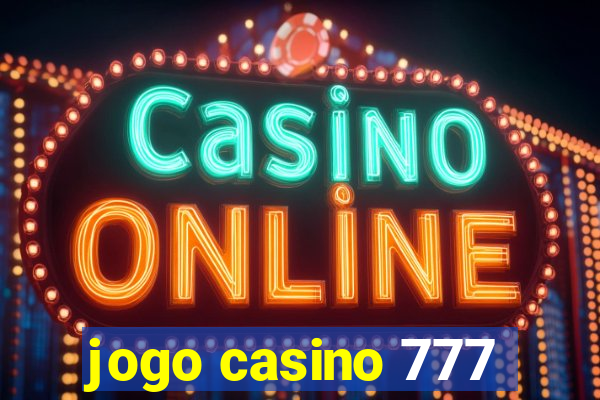 jogo casino 777