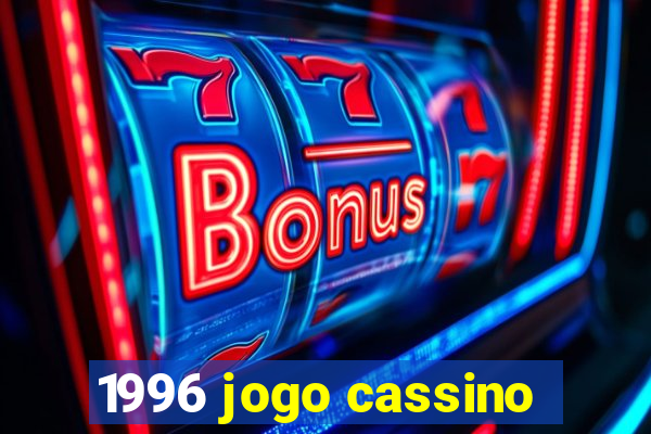 1996 jogo cassino