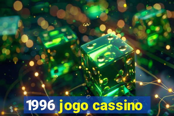 1996 jogo cassino