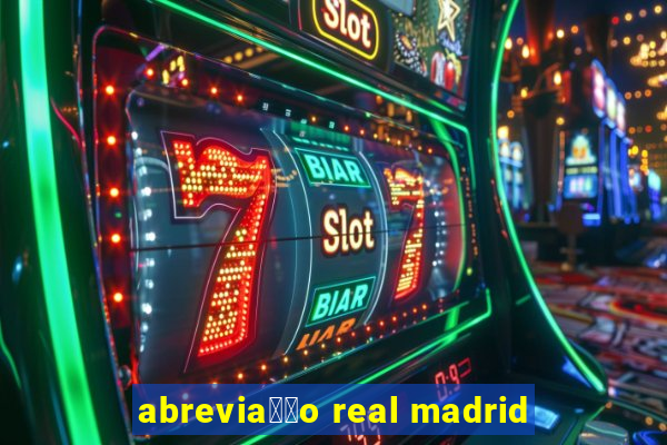 abrevia莽茫o real madrid