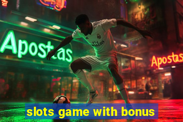 slots game with bonus