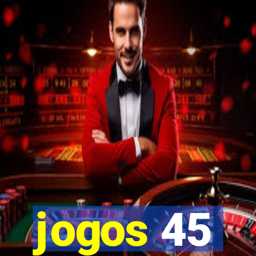 jogos 45