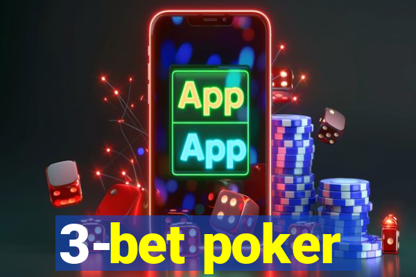 3-bet poker