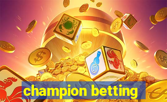 champion betting