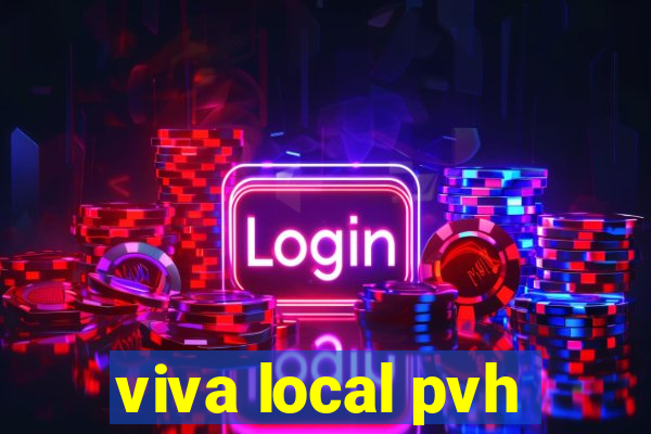 viva local pvh