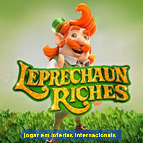 jogar em loterias internacionais