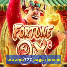 brazino777 paga mesmo