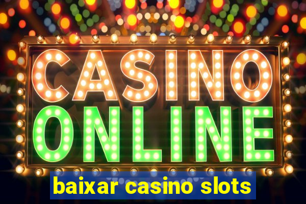 baixar casino slots