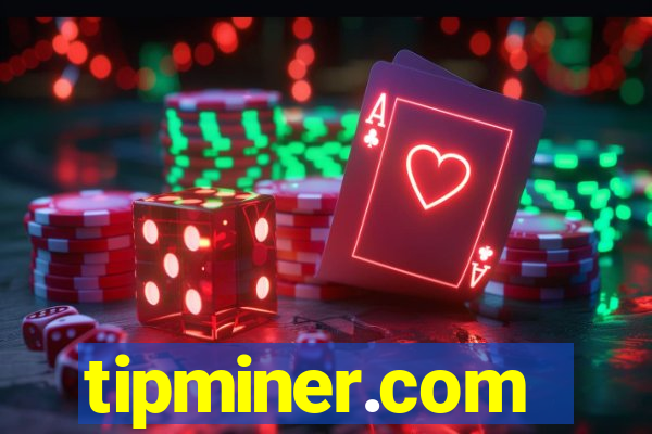 tipminer.com