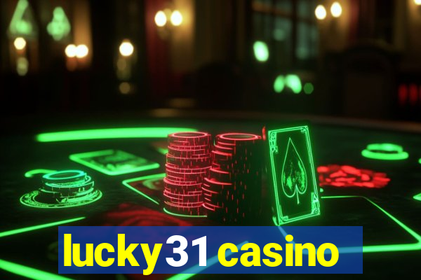 lucky31 casino