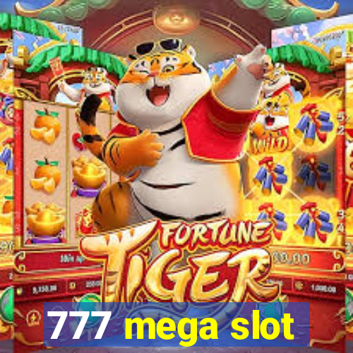 777 mega slot