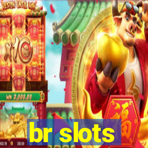 br slots