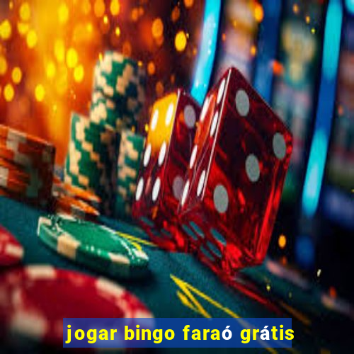 jogar bingo faraó grátis