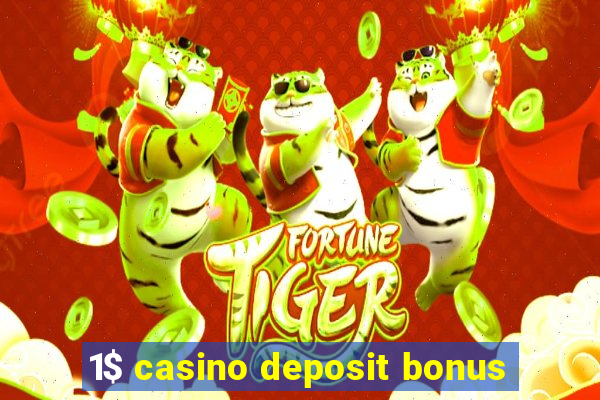 1$ casino deposit bonus