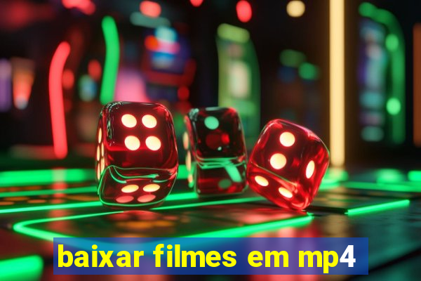 baixar filmes em mp4