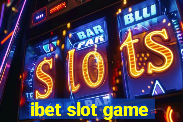 ibet slot game