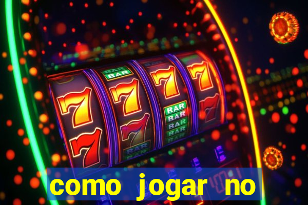 como jogar no crazy time