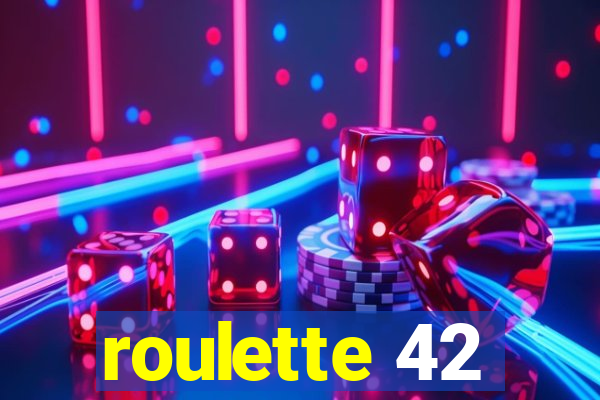 roulette 42