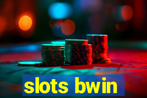 slots bwin