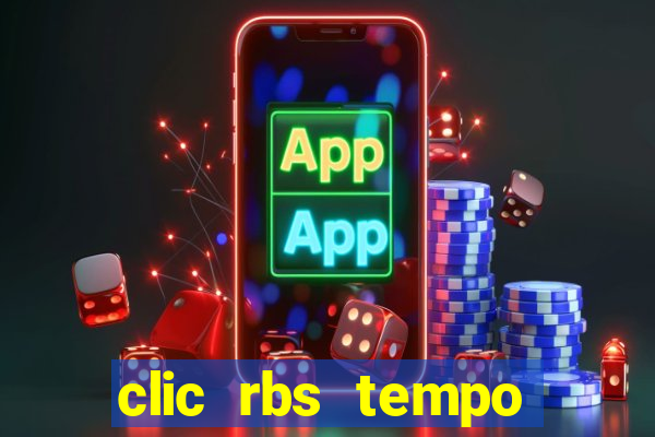 clic rbs tempo porto alegre