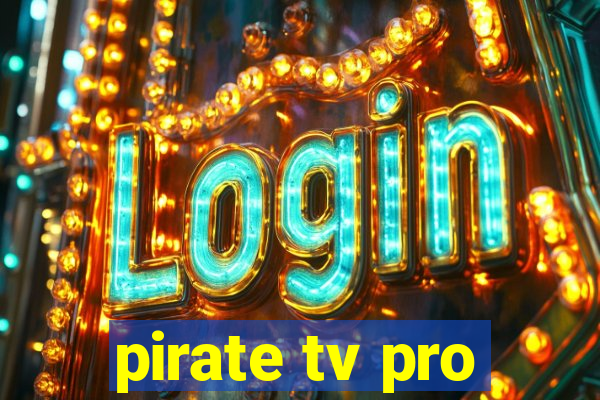 pirate tv pro