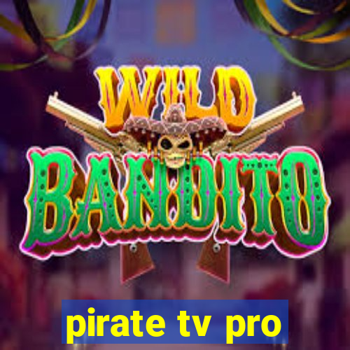 pirate tv pro