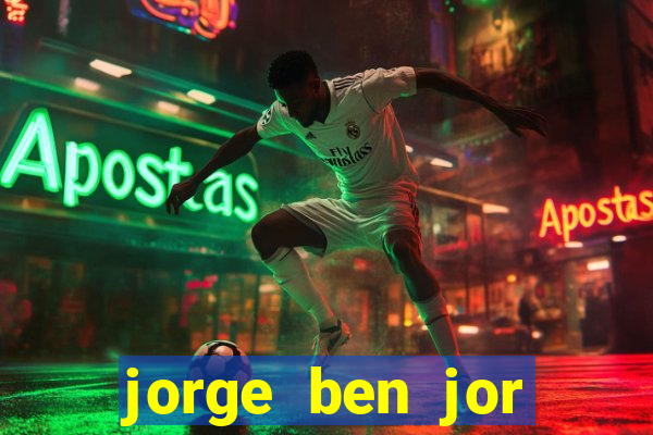 jorge ben jor fortuna estimada