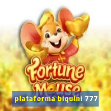 plataforma biquini 777