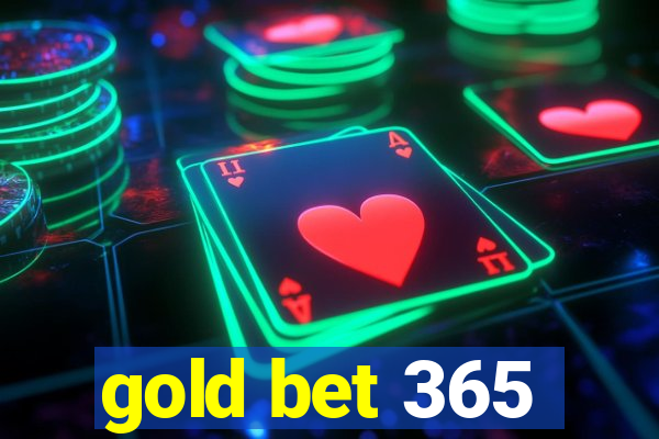 gold bet 365