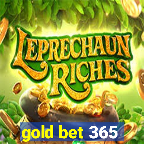 gold bet 365