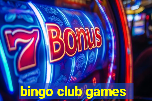 bingo club games