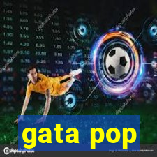 gata pop