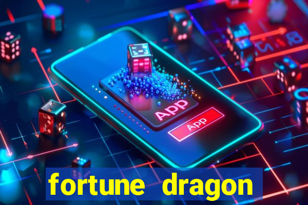 fortune dragon ganho certo demo