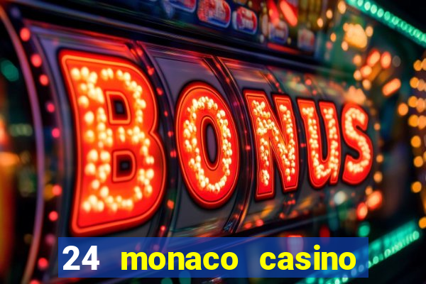 24 monaco casino no deposit bonus