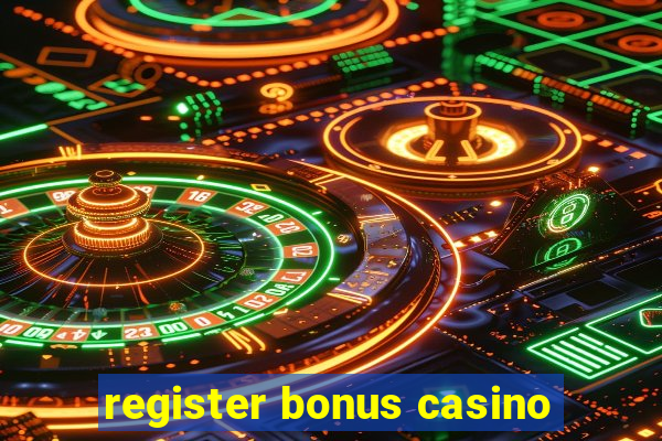 register bonus casino