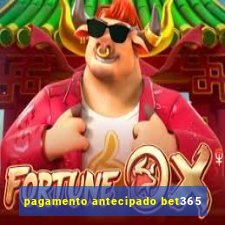 pagamento antecipado bet365