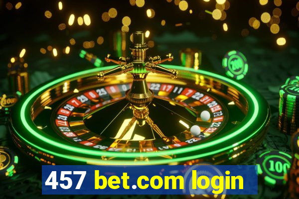 457 bet.com login