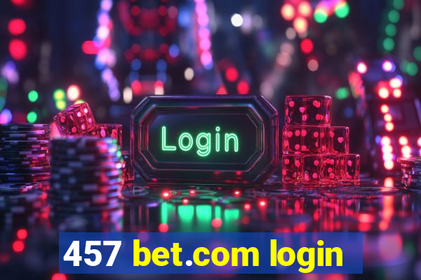 457 bet.com login