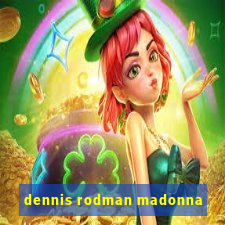 dennis rodman madonna