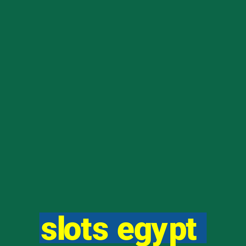 slots egypt