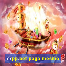 77pp.bet paga mesmo