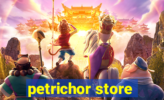 petrichor store