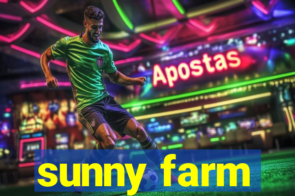 sunny farm