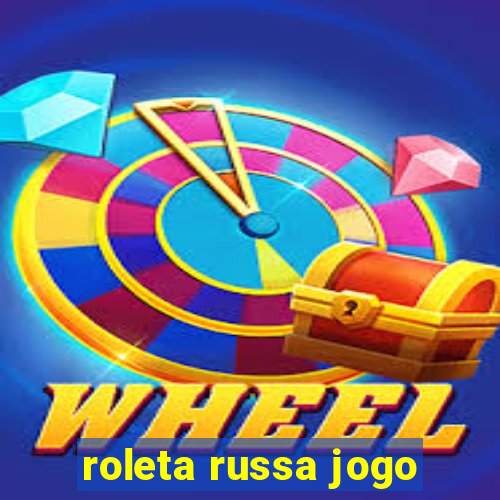 roleta russa jogo